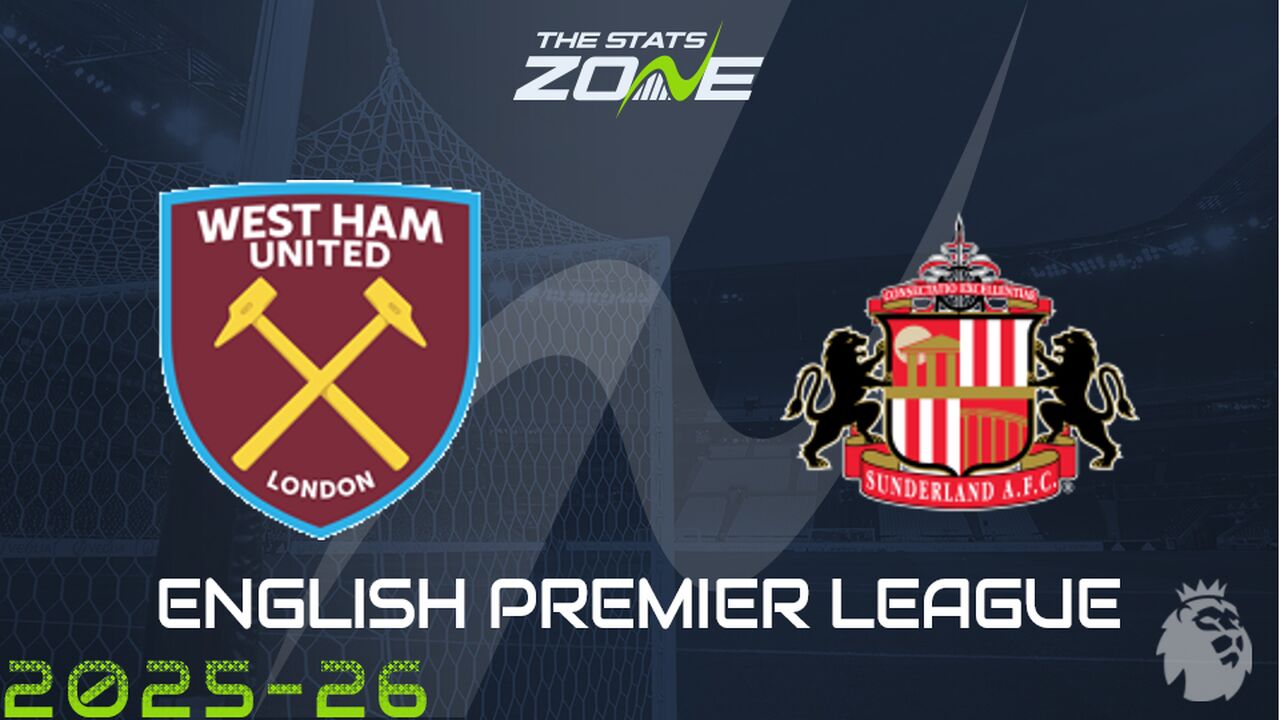 West Ham vs Sunderland Preview: Team News & Prediction