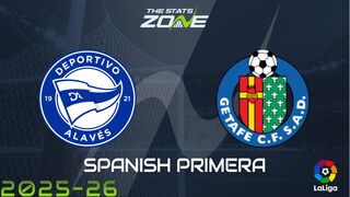 Alaves vs Getafe Preview: Team News & Prediction