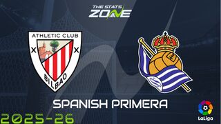 Athletic Bilbao vs Real Sociedad Preview: Team News & Prediction