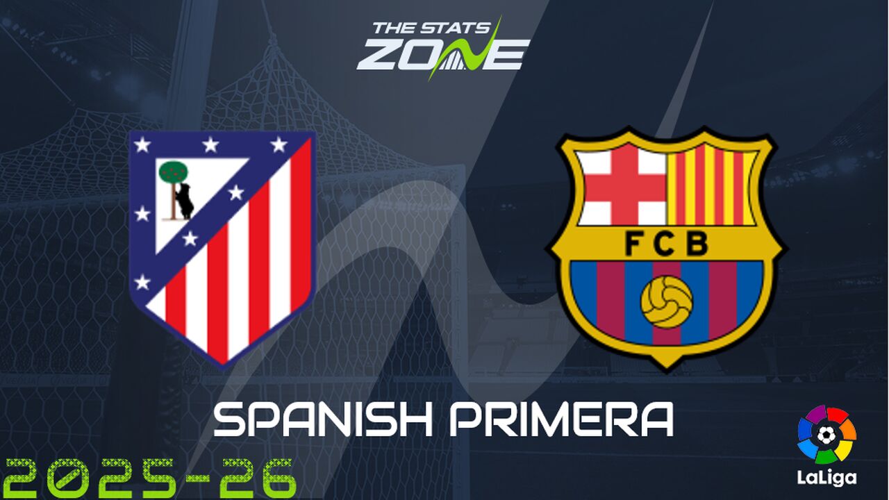 Atletico Madrid vs Barcelona Preview: Team News & Prediction