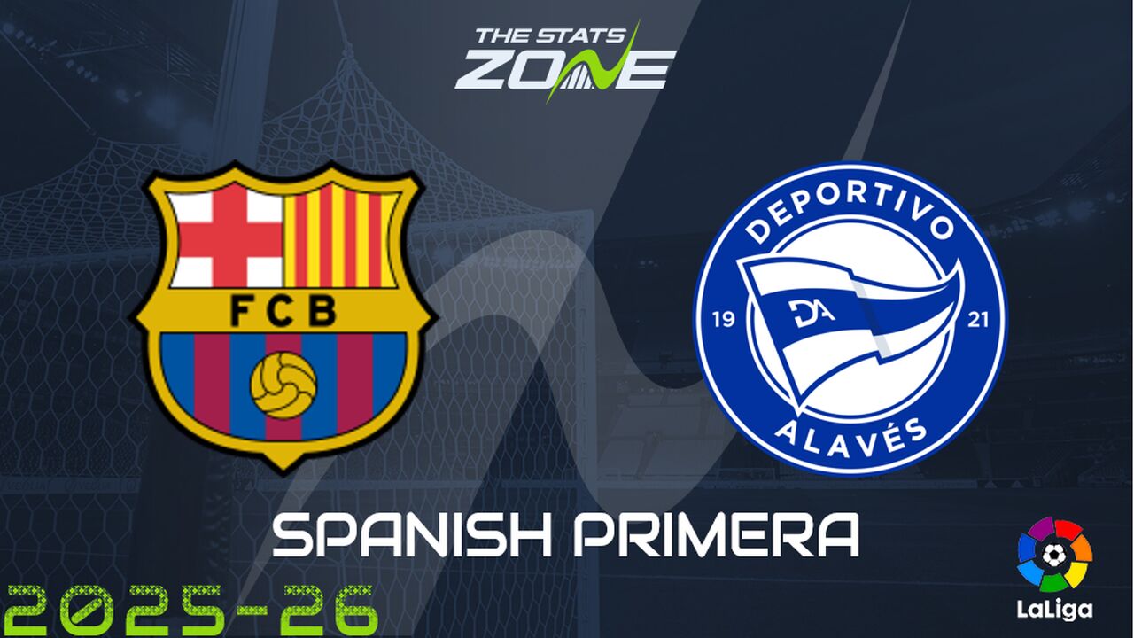 Barcelona vs Alaves Preview: Team News & Prediction
