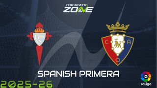 Celta Vigo vs Osasuna Preview: Team News & Prediction