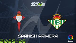 Celta Vigo vs Real Betis Preview: Team News & Prediction