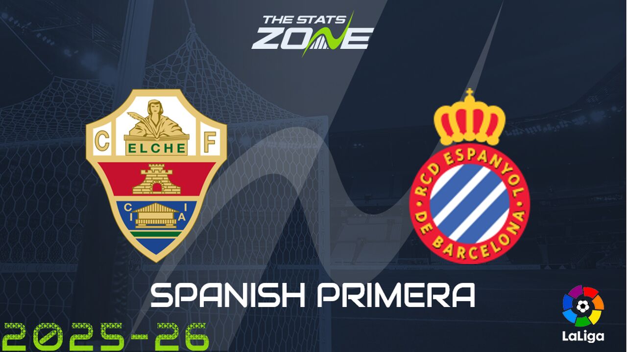 Elche vs Espanyol Preview: Team News & Prediction