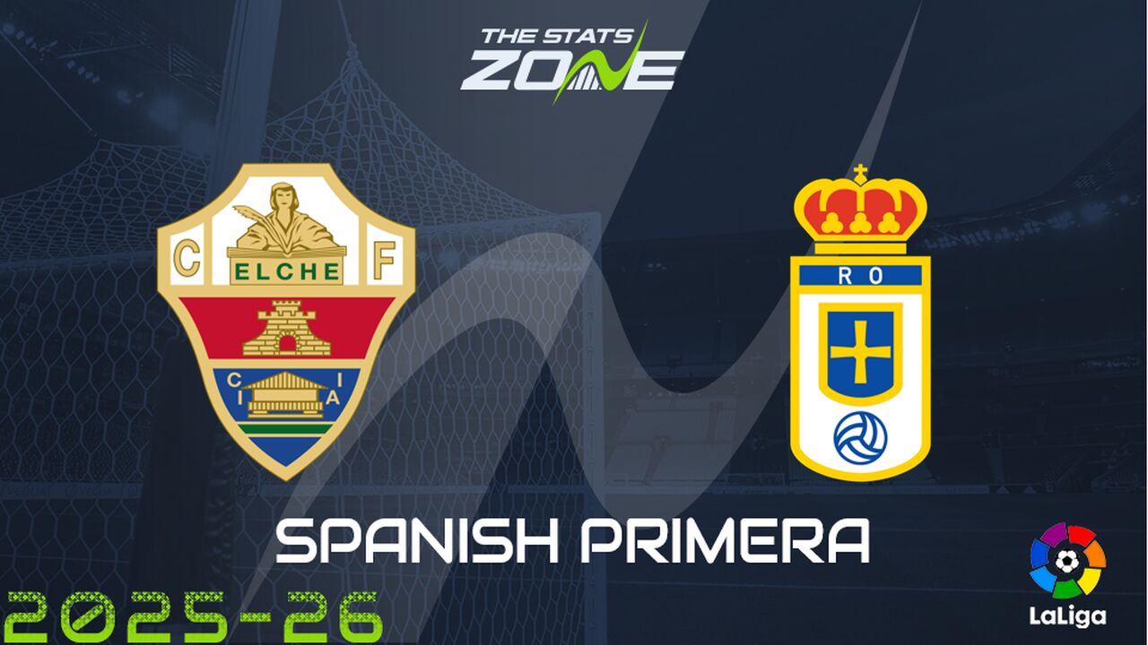 Elche vs Oviedo Preview: Team News & Prediction