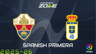 Elche vs Oviedo Preview: Team News & Prediction