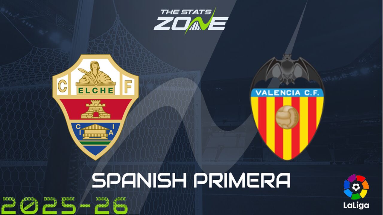 Elche vs Valencia Preview: Team News & Prediction
