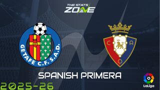 Getafe vs Osasuna Preview: Team News & Prediction