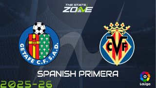 Getafe vs Villarreal Preview: Team News & Prediction