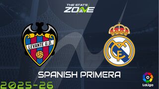 Levante vs Real Madrid Preview: Team News & Prediction