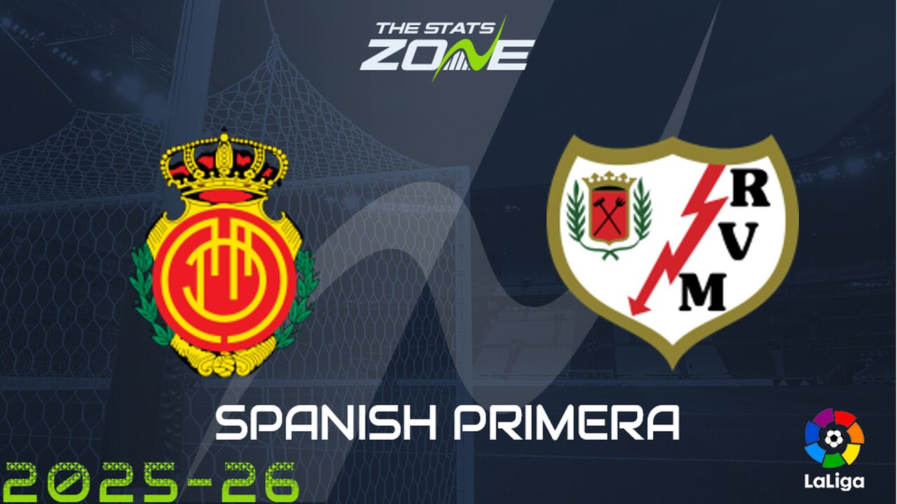 Mallorca vs Rayo Vallecano Preview: Team News & Prediction