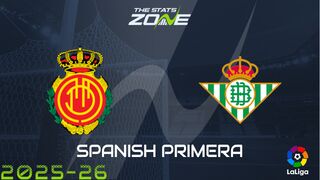 Mallorca vs Real Betis Preview: Team News & Prediction
