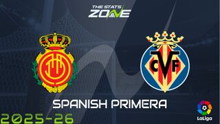 Mallorca vs Villarreal Preview & Prediction