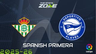 Real Betis vs Alaves Preview: Team News & Prediction