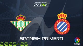 Real Betis vs Espanyol Preview: Team News & Prediction