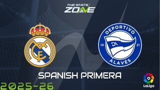 Real Madrid vs Alaves Preview: Team News & Prediction