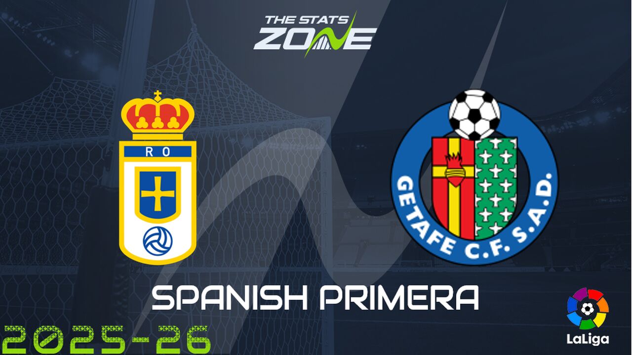 Real Oviedo vs Getafe Preview & Prediction