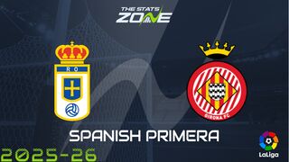 Oviedo vs Girona Preview: Team News & Prediction