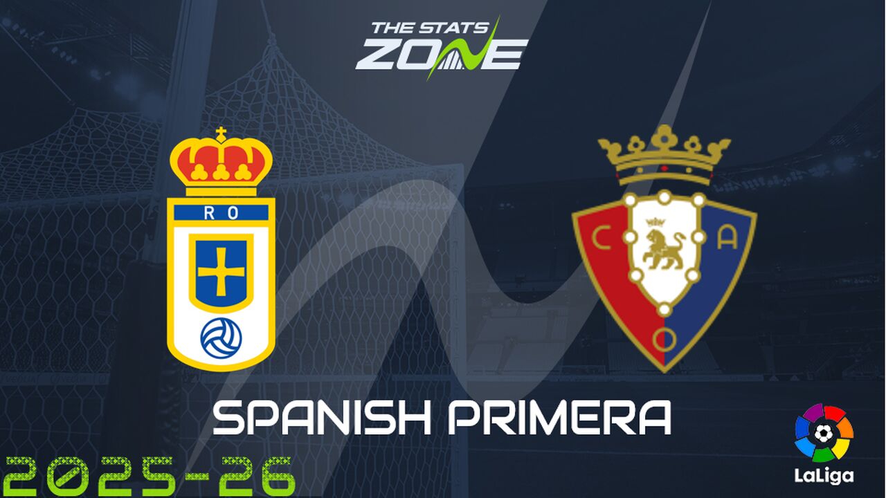 Oviedo vs Osasuna Preview: Team News & Prediction