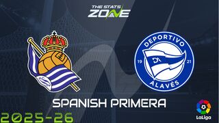 Real Sociedad vs Alaves Preview: Team News & Prediction
