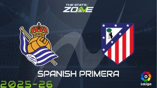 Real Sociedad vs Atletico Madrid Preview: Team News & Prediction