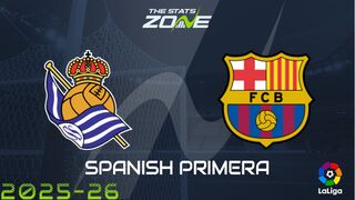Real Sociedad vs Barcelona Preview: Team News & Prediction