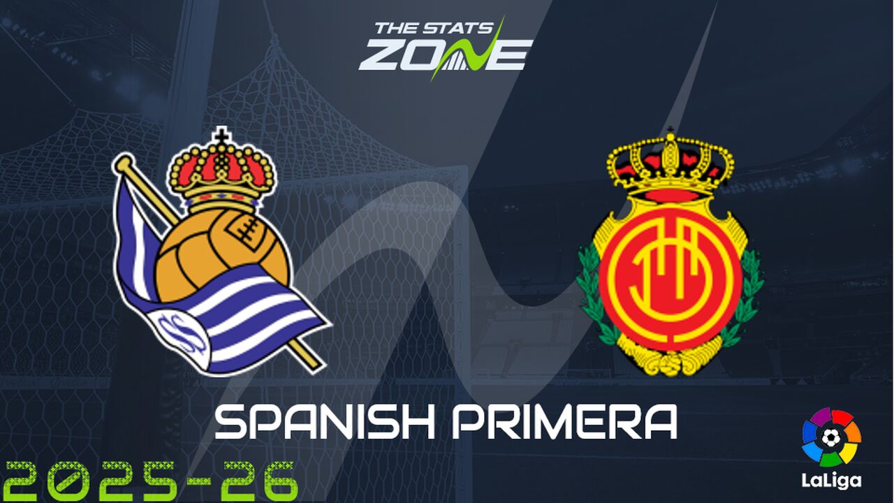 Real Sociedad vs Mallorca Preview: Team News & Prediction
