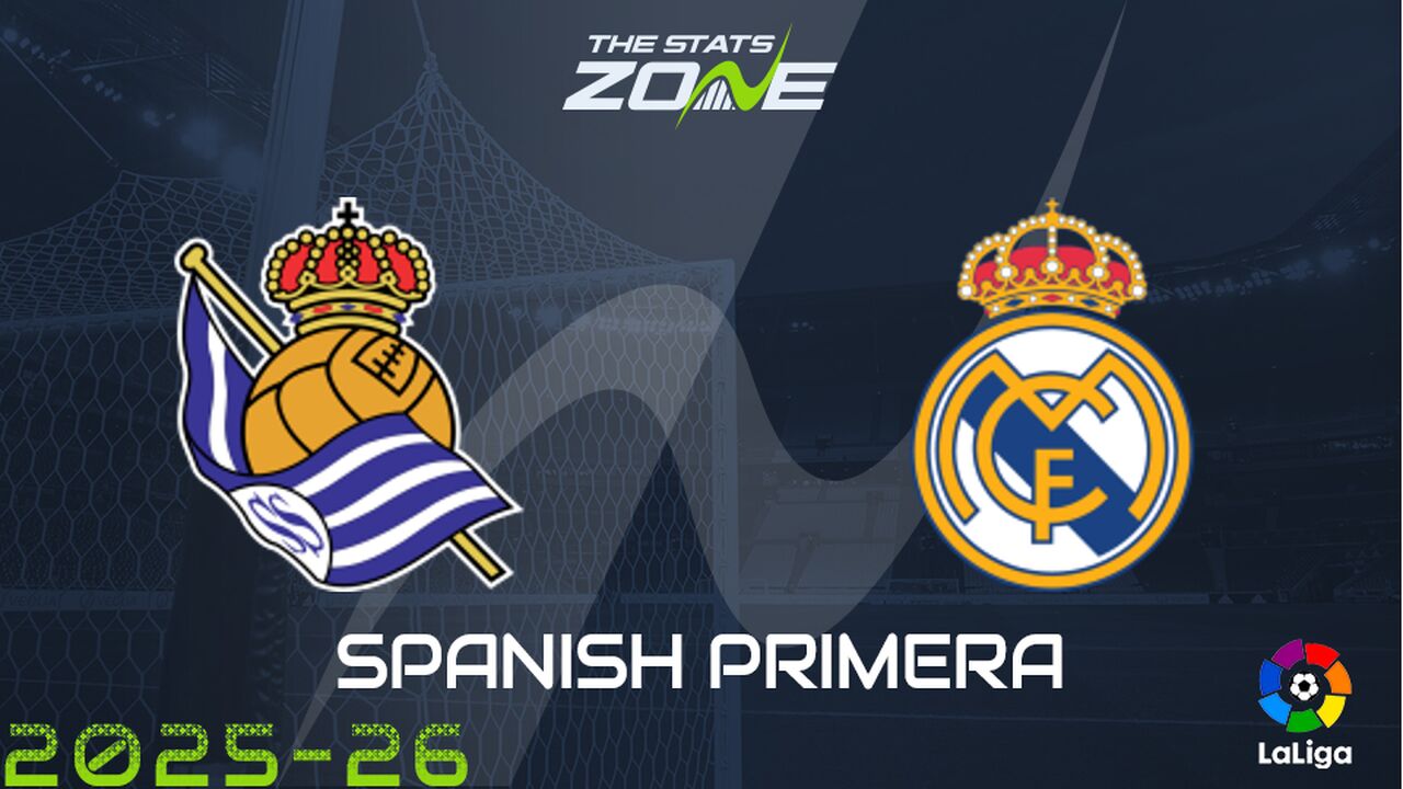 Real Sociedad vs Real Madrid Preview: Team News & Prediction