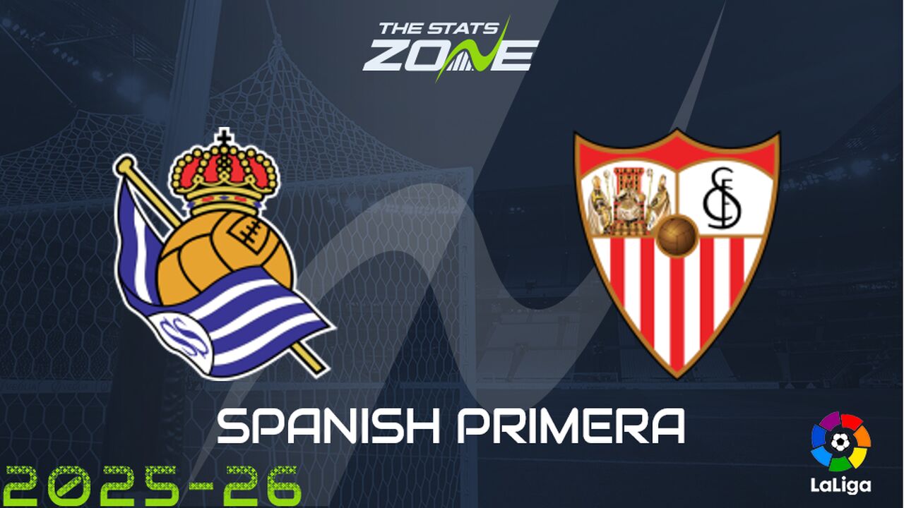 Real Sociedad vs Sevilla Preview: Team News & Prediction
