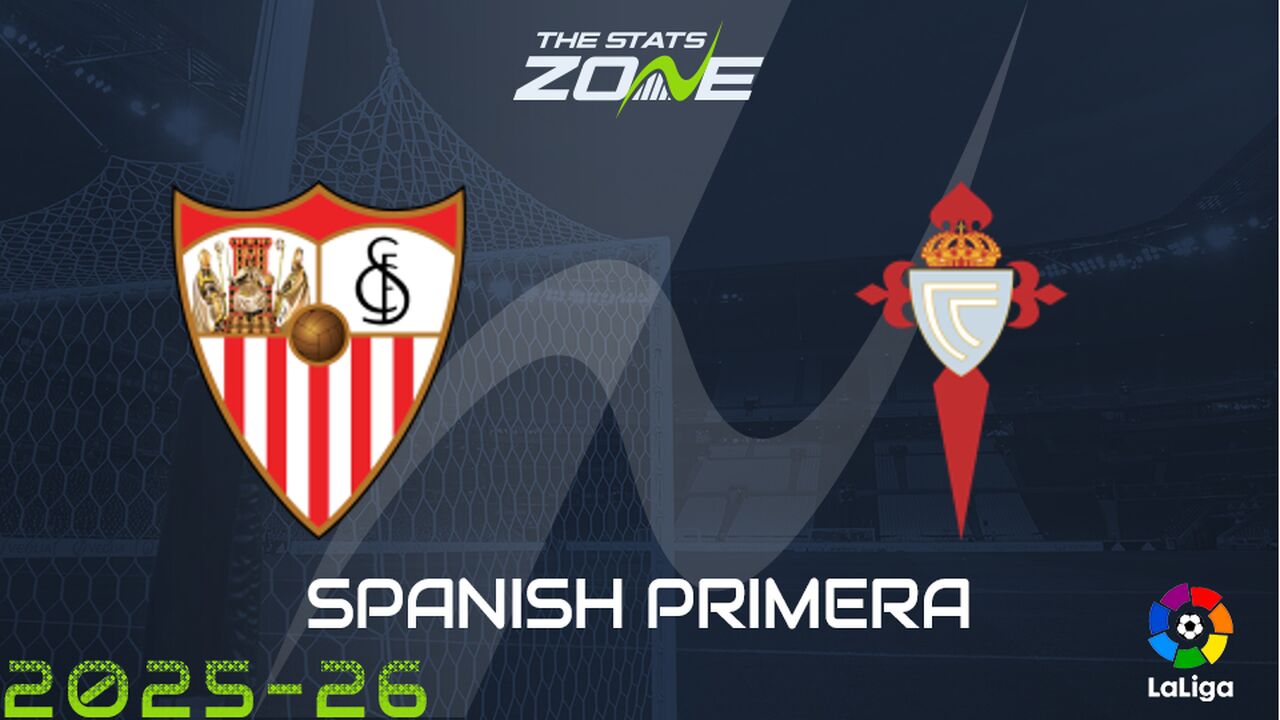 Sevilla vs Celta Vigo Preview: Team News & Prediction