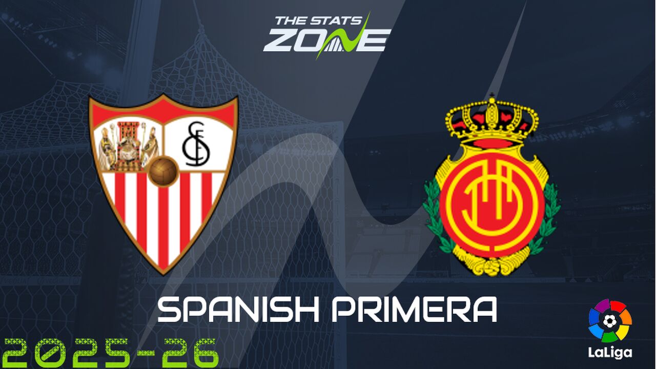 Sevilla vs Mallorca Preview: Team News & Prediction