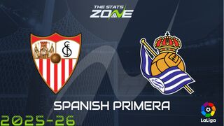 Sevilla vs Real Sociedad Preview: Team News & Prediction