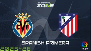 Villarreal vs Atletico Madrid Preview & Prediction