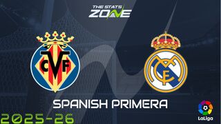 Villarreal vs Real Madrid Preview: Team News & Prediction