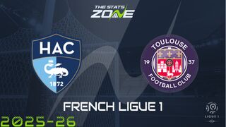 Le Havre vs Toulouse Preview & Prediction