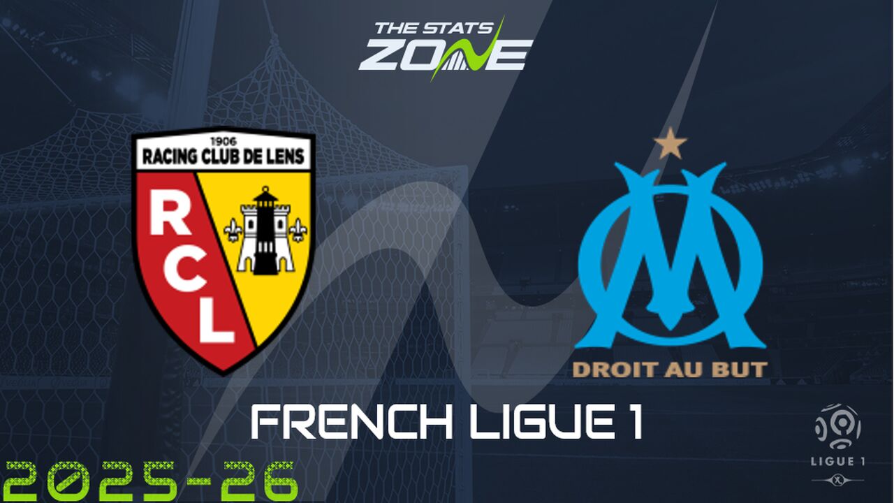 Lens vs Marseille Preview: Team News & Prediction