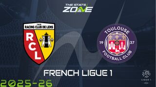 Lens vs Toulouse Preview: Team News & Prediction