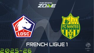 Lille vs Nantes Preview: Team News & Prediction