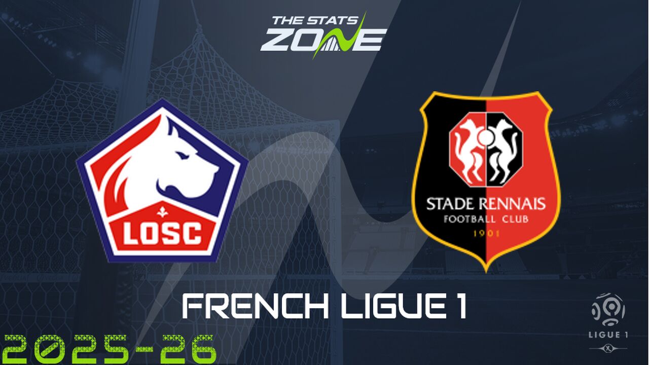 Lille vs Rennes Preview: Team News & Prediction
