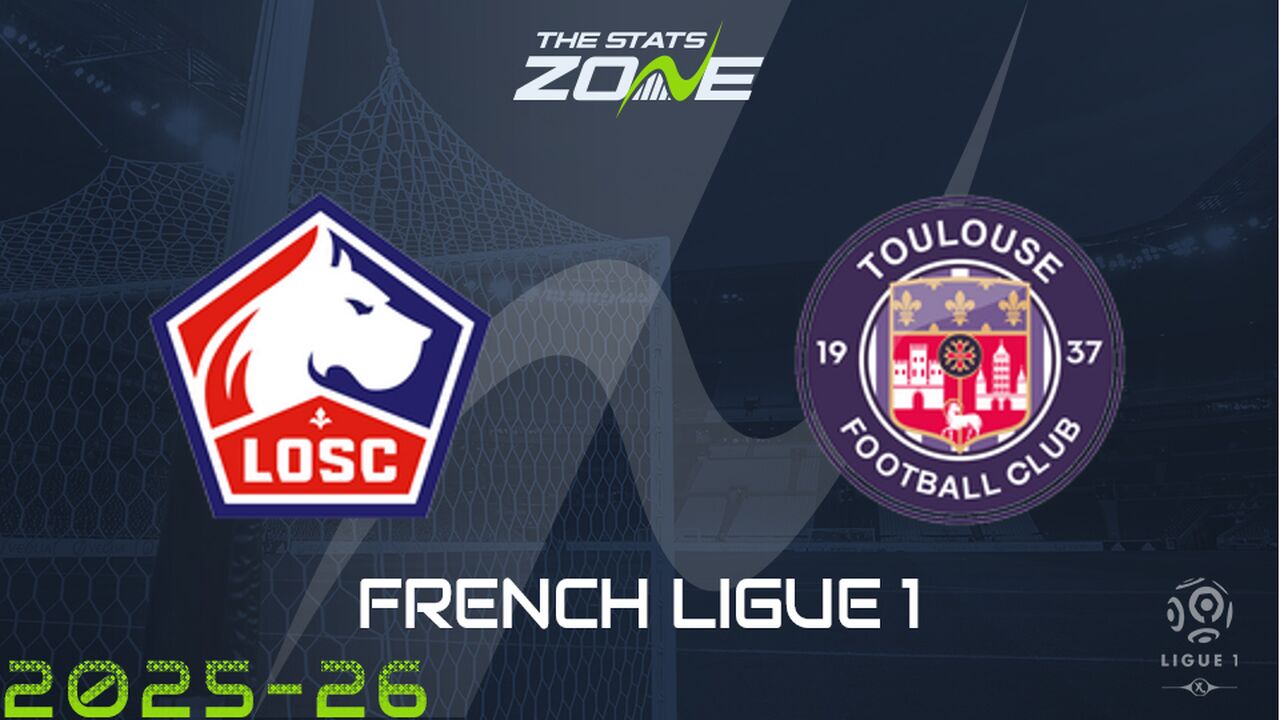 Lille vs Toulouse Preview: Team News & Prediction