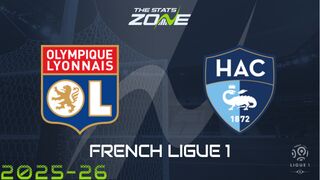 Lyon vs Le Havre Preview: Team News & Prediction