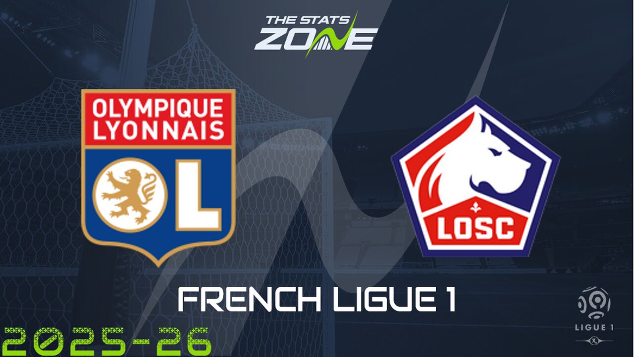 Lyon vs Lille Preview: Team News & Prediction