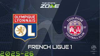 Lyon vs Toulouse Preview & Prediction