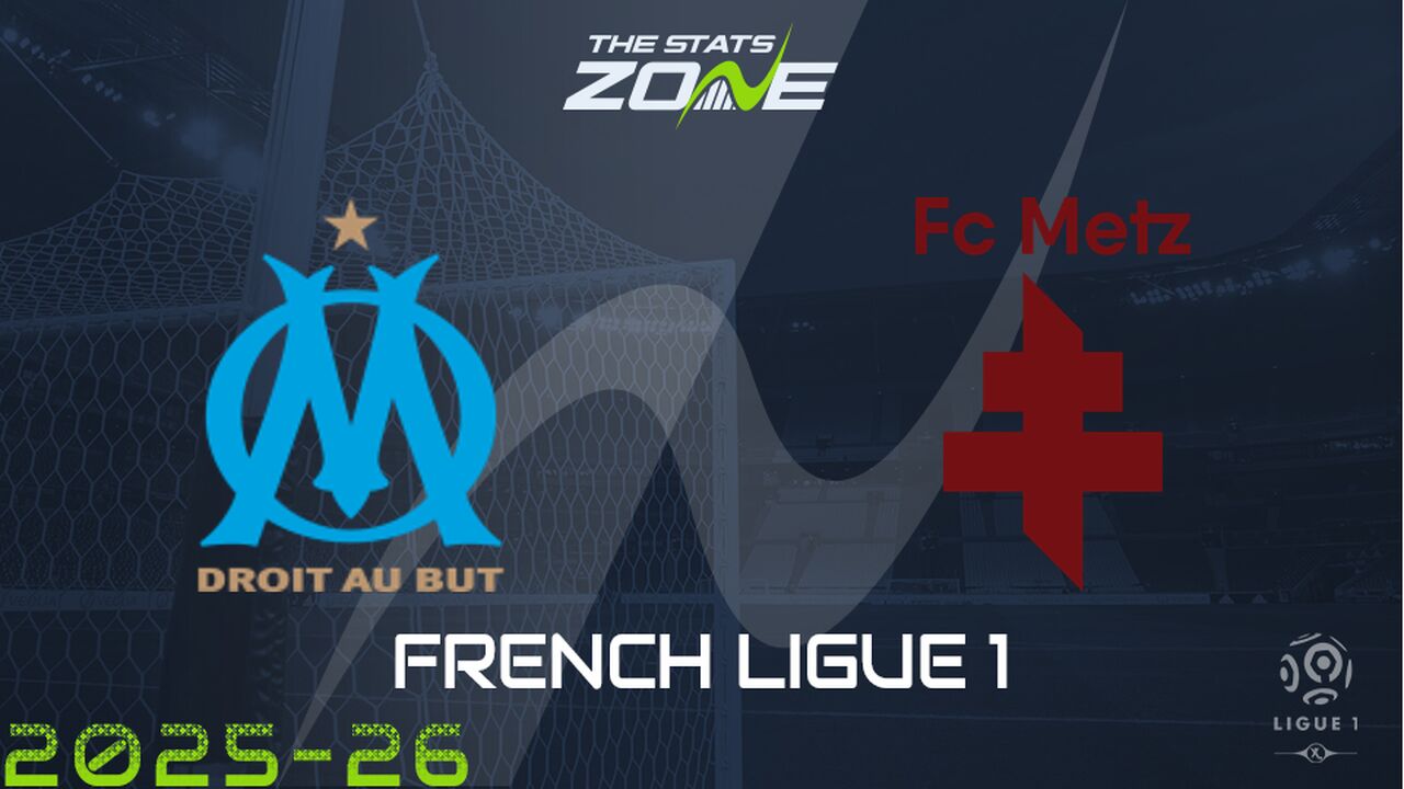 Marseille vs Metz Preview: Team News & Prediction
