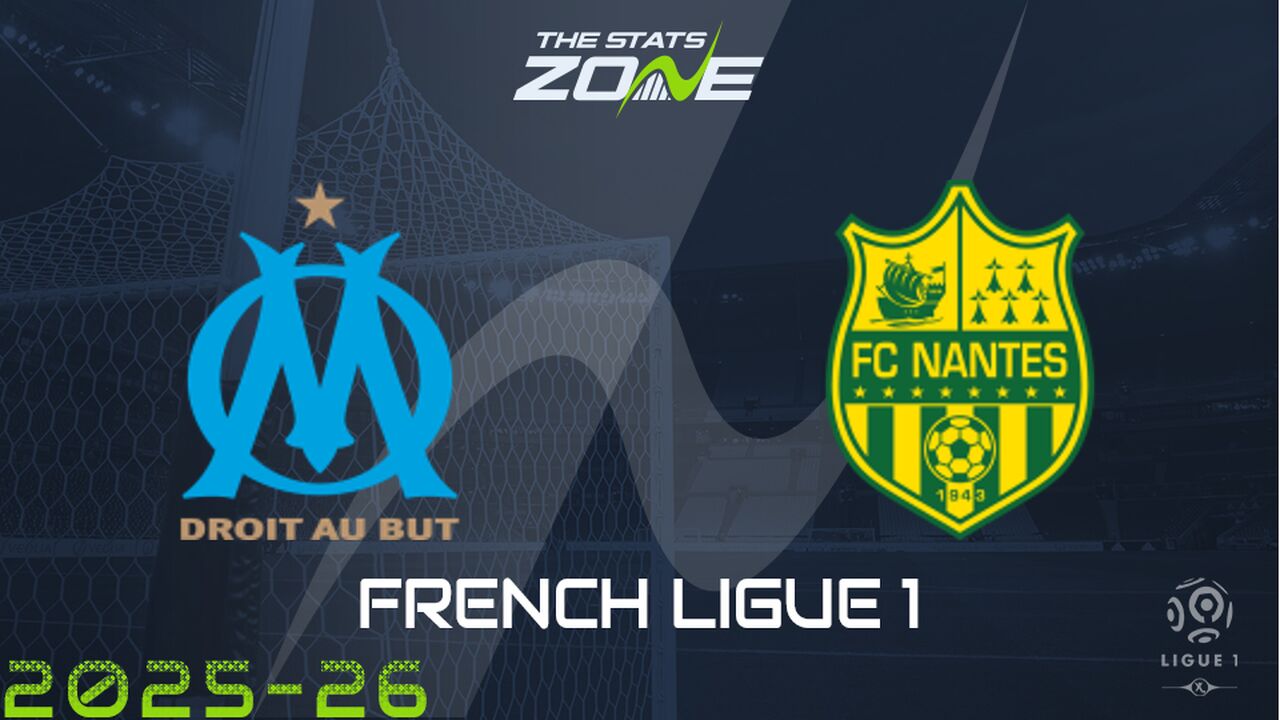 Marseille vs Nantes Preview: Team News & Prediction