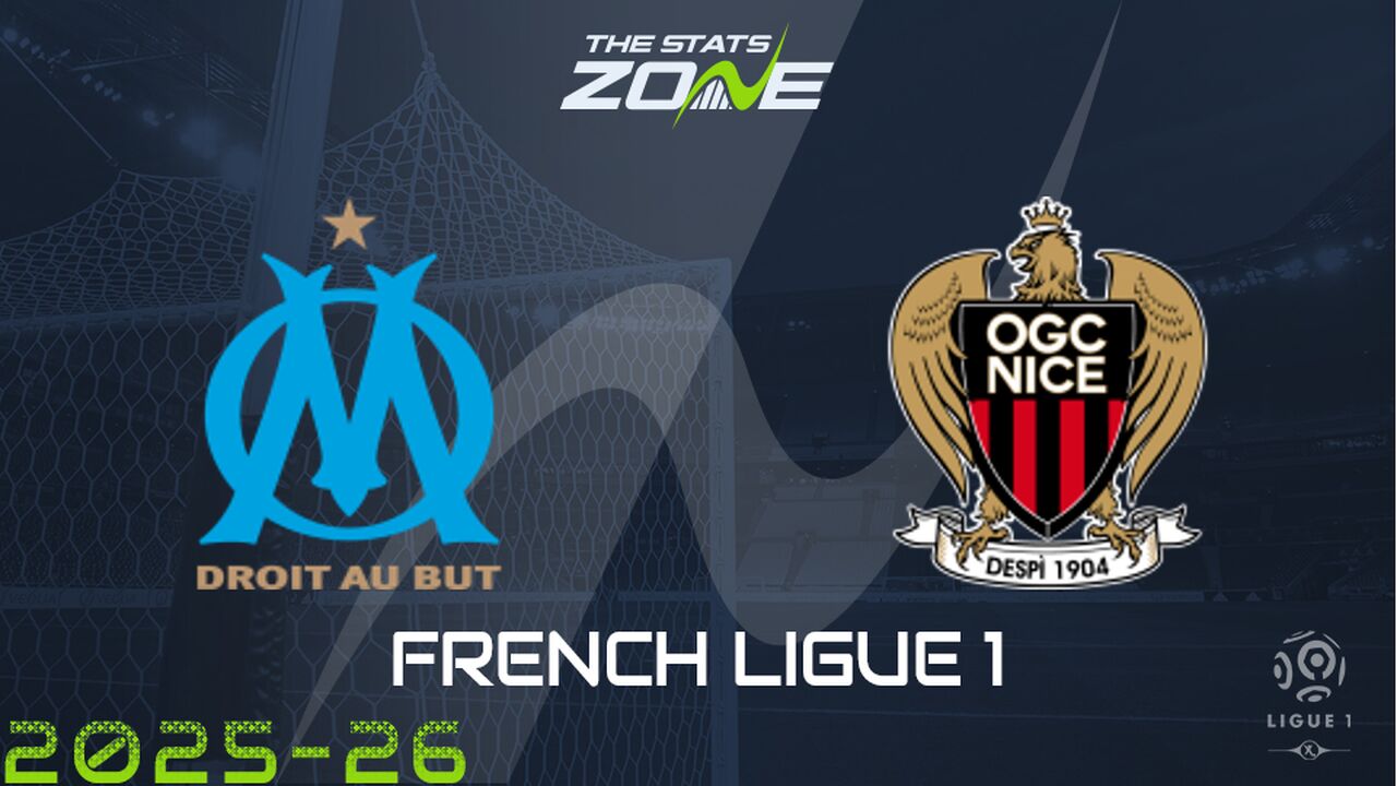 Marseille vs Nice Preview: Team News & Prediction
