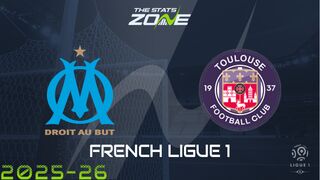 Marseille vs Toulouse Preview: Team News & Prediction