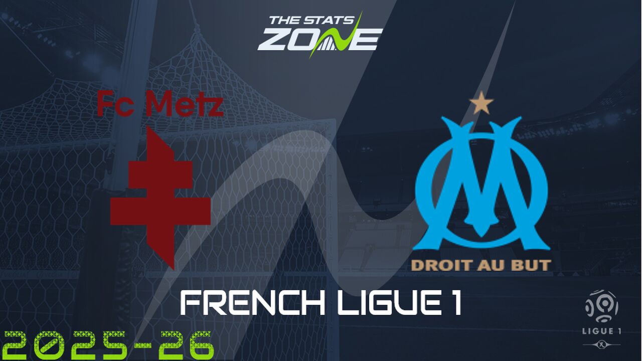 Metz vs Marseille Preview & Prediction