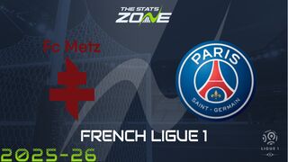 Metz vs Paris Saint-Germain Preview: Team News & Prediction