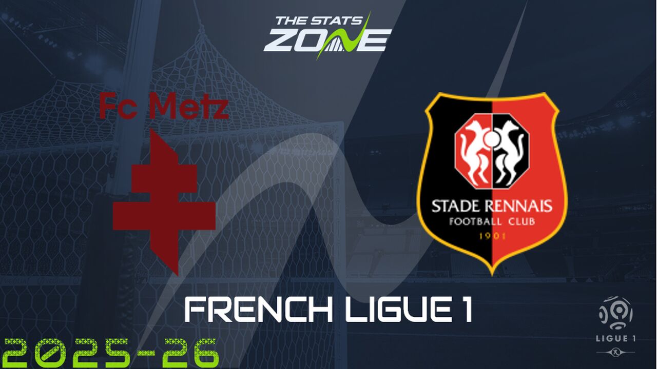 Metz vs Rennes Preview: Team News & Prediction